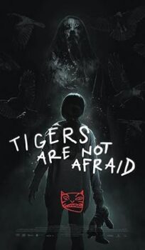 Tigers Are Not Afraid