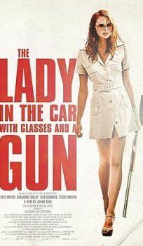 The Lady in the Car with Glasses and a Gun