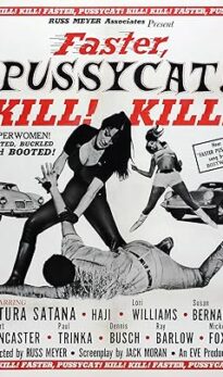 Faster, Pussycat! Kill! Kill!